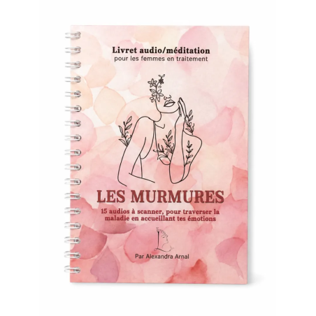 Livret audio Toujours L, carnet d'accompagnement pour femme en traitement contre le cancer